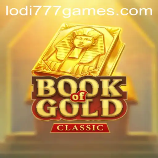 Discover the Thrills of BookOfGoldClassic in the World of Lodi777