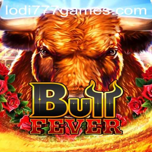 BullFever: An Engaging Gaming Adventure with Lodi777