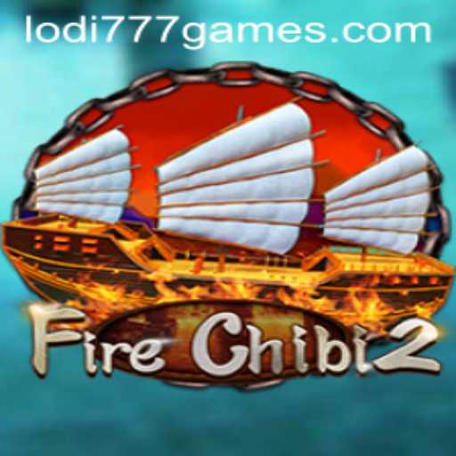Exploring the Exciting World of FireChibi2 and Lodi777
