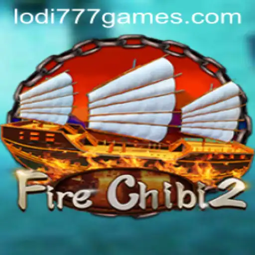 Exploring the Exciting World of FireChibi2 and Lodi777