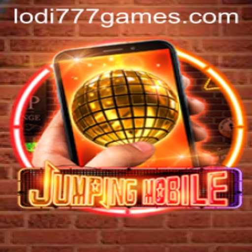 Exploring the Exciting World of Jumpingmobile and Its Connection to Lodi777